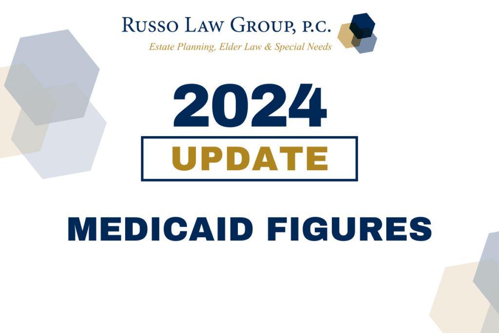 Medicaid 2024 Update Russo Law Group