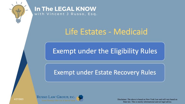 Life Estates: Helpful or Problematic? (Part 3: Medicaid) - Russo Law Group