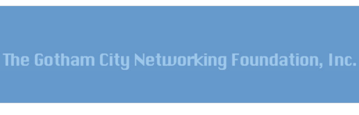the-gotham-city-networking-foundation-inc