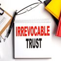 A Guide To Managing Wealth And Irrevocable Life Insurance Trusts