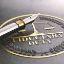 What Does It Mean To Be A “Fiduciary”?